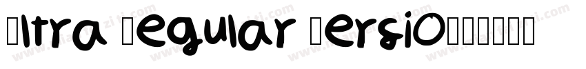 Ultra Regular Versio字体转换